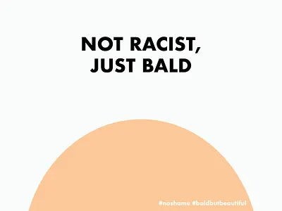 Not Racist Just Bald bald design illustration vector