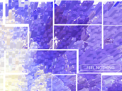 FEEL NOTHING