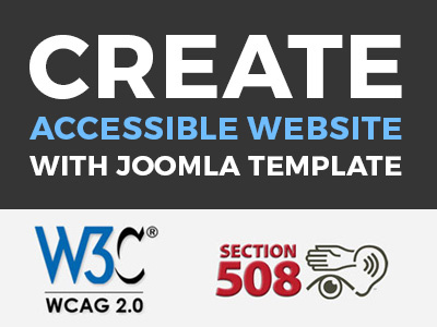 Make an accessible website with WCAG 2.0 Joomla template. accessible website joomla template section508 wcag