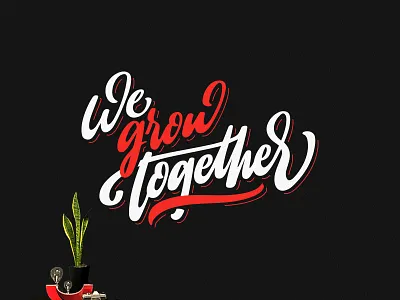 We Grow Together - Lettering lettering letteringwall mural