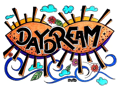 Daydream Handlettering art daydream design doodle graphic hand lettering illustration lettering shrutillusion sketch type typography