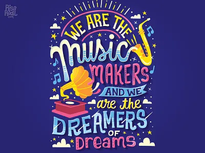 Music Makers and Dreamers dream dreamer dreamer of dreams flat design hand lettering illustrated lettering lettering music makers shooting star stars typography