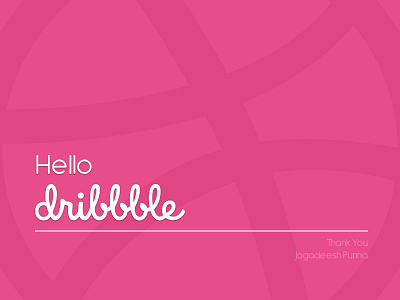 Hello dribbble dribbble hello