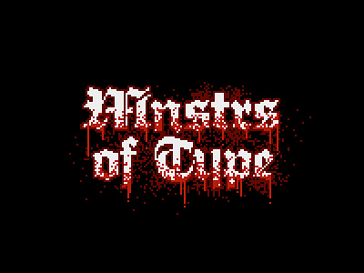 8 bit Monsters of Type 8bit blackletter blood pixels