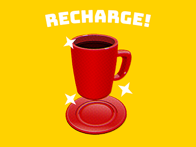 Recharge! coffee illustration vector