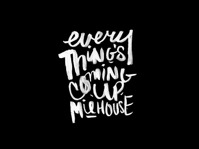 Everything's Coming Up Milhouse hand lettering