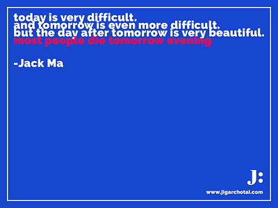 Inspiration design inspiration jack ma motivation quote weekend