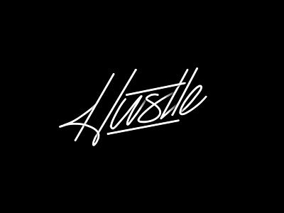 Hustle hard! handtype lettering monoline