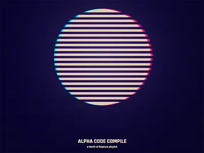 Alpha Code Compile 80s chromatic aberration cover glitch music playlist spotify synth