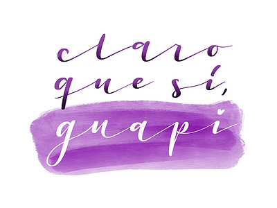 Claro que sí, guapi art brush brushpen calligraphy challenge letter lettering