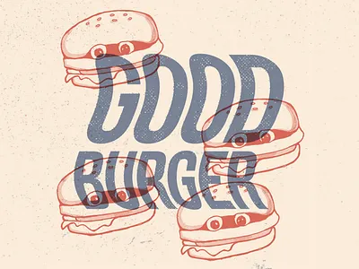 Welcome to Good Burger, Home of the Good Burger 90s 90s movie burger good burger halftone keenan and kel