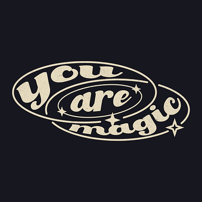 You Are Magic believe clean design dream empowerment graphic hope inspiration lettering magic minimal motivation positive quote retro simple typography vintage wonder