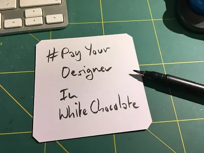 #PayYourDesignerInWhiteChocolate humor payyourdesigner