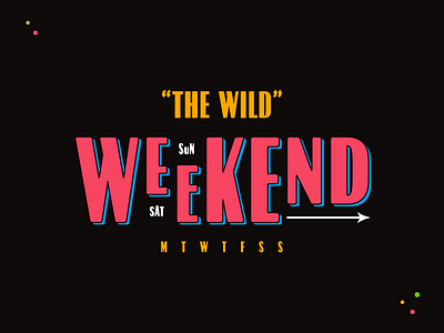 Monday Madness Week 31 - Rospi 90s arrow day night party saturday typography week weekend wild