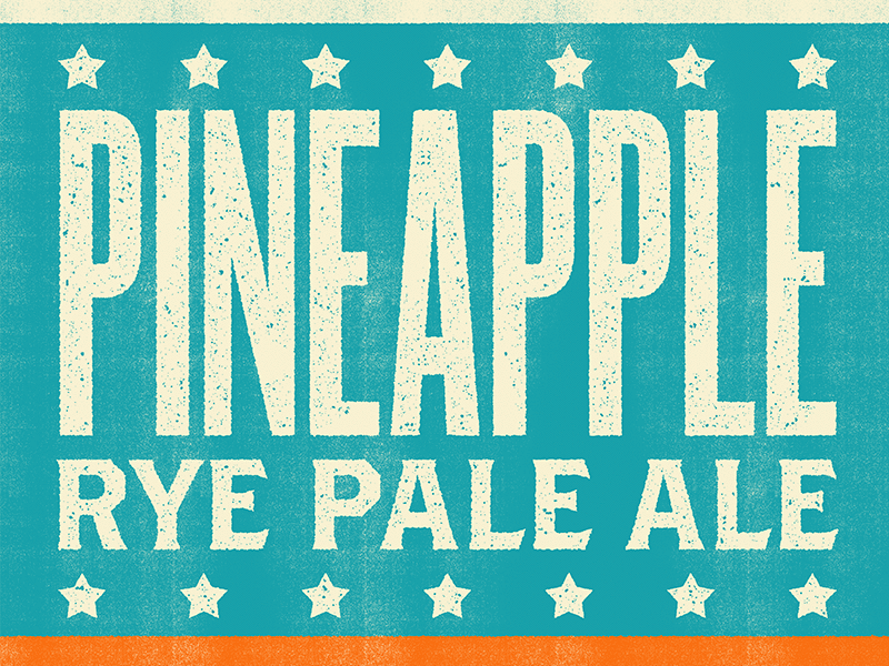 Pineapple Rye Pale Ale beer craft beer grain grit label pineapple rough texture typography