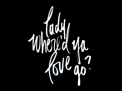 Where'd Ya Love Go? arctic monkeys black and white digital graphic handlettering illustration micron pen