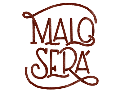 Malo será art brush brushpen calligraphy challenge design graphic letter lettering logo