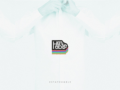 Stay Humble. art direction artwork branding duotones graphic design poster design ui ux visual design visual identity
