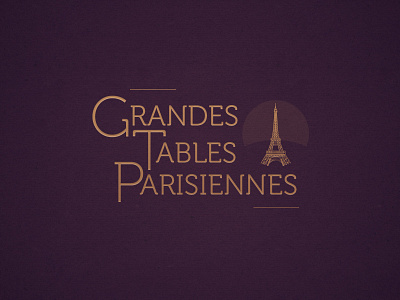 Grandes Tables Parisiennes artistic direction graphic design print work typography visual identity