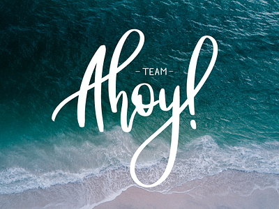 Ahoy! brush brush lettering gradient lettering letters ocean sea typography words