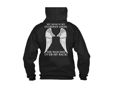 My Mom Is My Guardian Angel angel mom guardian angel hoodie guardian angel mom guardian angel mom apparel guardian angel mom hoodie guardian angel mom shirt guardian angel mom t shirt mom sweet family apparel