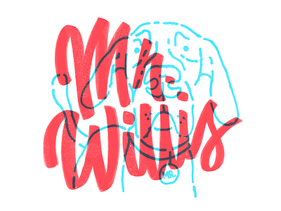 Mr. Willis dog great dane hand lettering illustration lettering pets script type typography