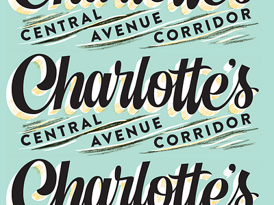 Charlotte's Central Avenue Corridor, pt. 1 branding charlotte freelance illustration lettering north carolina script script lettering type type design