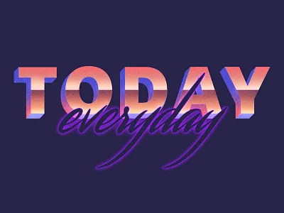 Today • Graphic Design 3d blue colorful gradient neo neon orange purple red retro sunset typography