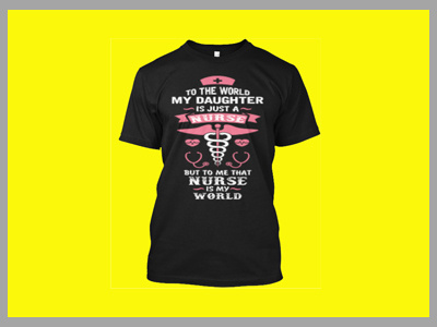 To The World My Daughter Is Just A Nurse cute nurse dad shirt dad shirt daddy father nurse nurse dad shirt nurse dad t shirt nurse daddy t shirt nurses dad shirt