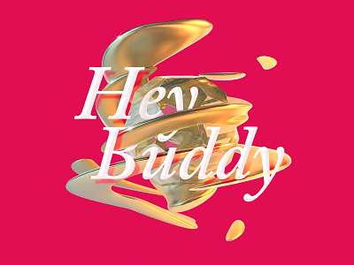 Hey buddy badge design cinema 4d