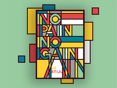 NO PAIN NO GAIN art challange destijl dribbble eliment illustrator illustrtion inktober orange poster typography