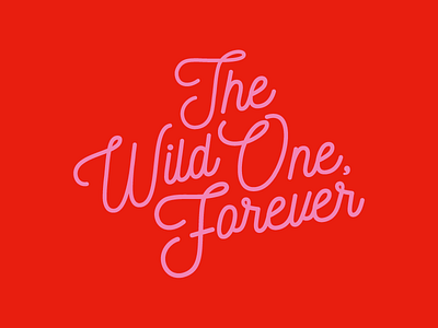 The Wild One, Forever lettering script tom petty