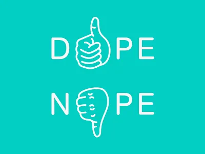 Not Dope cyan dope illustration nope thumbs down thumbs up white