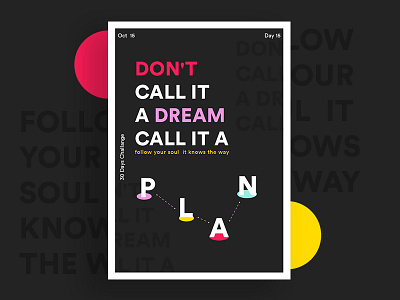 Don't call it a dream call it a plan art challange creative dribbble effect eliment illustrator illustrtion inktober poster typography