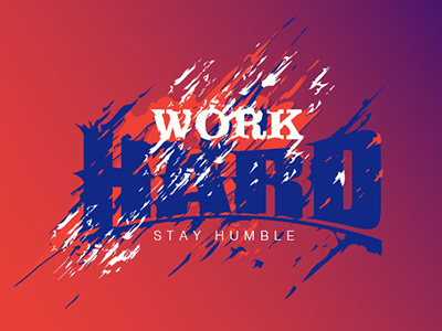 Work hard illustrator quote type typo