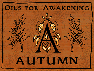 Oils For Awakening: Autumn Blend autumn essential oil label fall label design package design packaging sticker