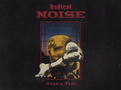 Radical Noise - Make a Wish biohazard bone cannibal dot hardcore metal noise punk vintage wish
