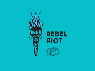 Rebel Riot rebel riot whãrf