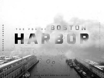 Monday Madness Week 35 boston fog harbor massachusetts rain sea seaport type water weather wet