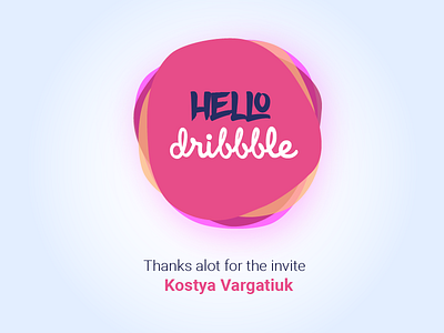 Hello Dribbble! dribbble dribbbleshoot first firstdribbbleshoot firstshoot hello hellodribbble