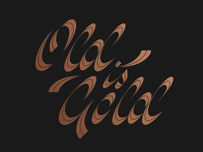 Old is Gold gold old parallel pen pen script type typography