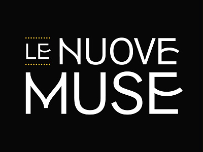 Logotype - Le Nuove Muse branding design detail e identity lettering logo logotype type typography