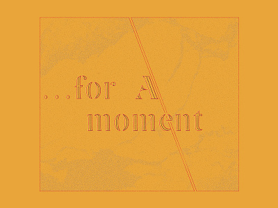 for A moment lettering letters retro texture type typography vintage