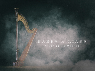 Harps & Liars harps sermon series