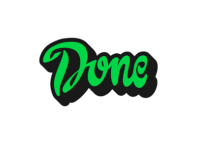 "Done" Lettering Piece cursive done lettering