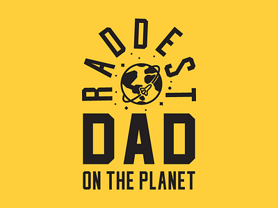 Rad Dad dad fathers day planet rad space