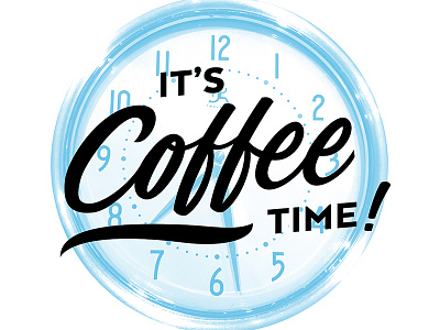 It's Coffee Time! clock coffee digital hand lettering time type vector
