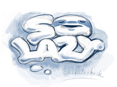 So Laaazy... headhunter idler inhibited layabout lazy lazybones lettering loafer logo relaxation sloth slowness