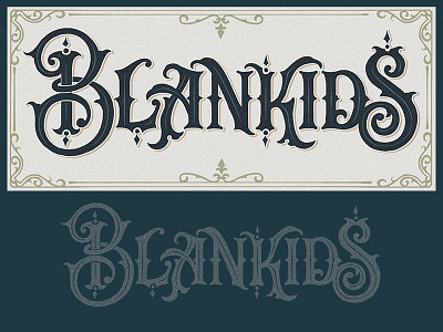 Blankids Lettering Victorian style art deco classic lettering logo logotype oenament old ornament sign painting victorian vintage western