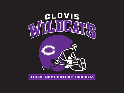 Clovis Wildcat Football "There ain't nothin' tougher"